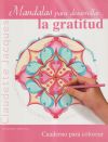 Bild des Verkufers fr Mandalas para desarrollar. la gratitud zum Verkauf von AG Library