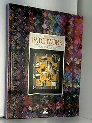 PATCHWORK . MODELES POUR TOUS