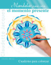 Seller image for Mandalas para vivir. el momento presente for sale by AG Library