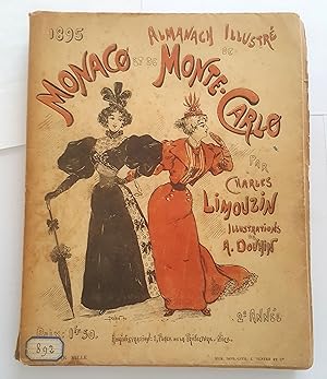 Almanach illustré de Monaco et Monte-Carlo par Charles Limouzin. Illustrations de A. Douhin. 1895...