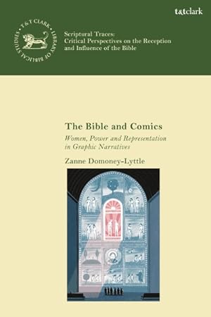 Immagine del venditore per Bible and Comics : Women, Power and Representation in Graphic Narratives venduto da GreatBookPrices