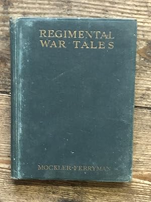 Immagine del venditore per Regimental War Tales 1741-1919; Told for the Soldiers of the Oxfordshie and Buckinghamshire Light Infantry - The Old 43rd and 52nd. venduto da Dyfi Valley Bookshop