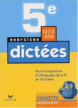 Seller image for Dictes 5e: Tout le programme d'orthographe de la 5e en 70 dictes for sale by Dmons et Merveilles