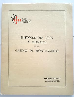 Histoire des jeux à Monaco et du casino de Monte-Carlo.