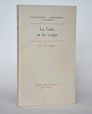 Imagen del vendedor de La faim et le corps : Une tude psychanalytique de l'anorexie mentale a la venta por Librairie Raimbeau