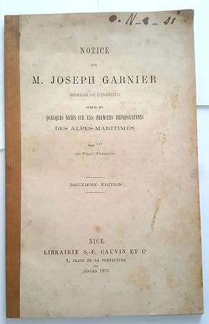 Notice sur M. Joseph Garnier membre de l'Institut suivie de quelques mots sur les premiers représ...