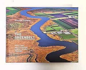 The Greenbelt: Protecting and Cultivating a Great Ontario Treasure