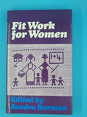 Image du vendeur pour Fit Work for Women (The Oxford women's series) mis en vente par Nineveh Books