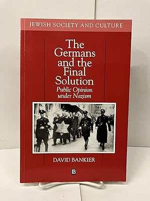 The Germans and the Final Solution: Public Opinion Under Nazism