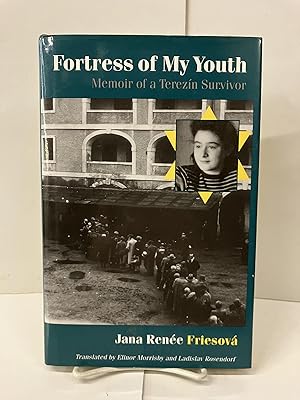 Fortress of My Youth: Memoir of a Terezín Survivor