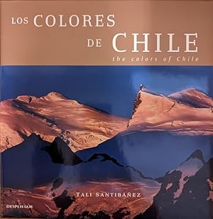 Imagen del vendedor de Los colores de Chile / The colors of Chile a la venta por LIBRERIA LEA+