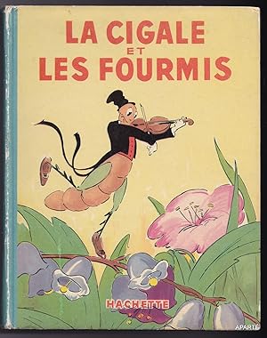 Seller image for LA CIGALE ET LES FOURMIS (Silly Symphonie) for sale by Apart