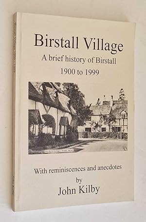 Seller image for Birstall Village: A Brief History of Birstall 1900-1999 for sale by Maynard & Bradley