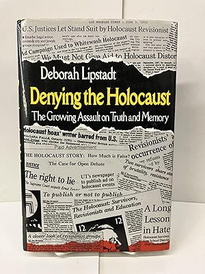 Image du vendeur pour Denying the Holocaust: The Growing Assault on Truth and Memory mis en vente par Chamblin Bookmine