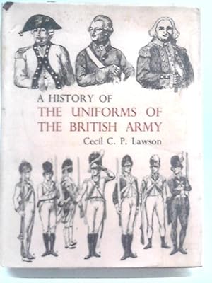 Image du vendeur pour A History of the Uniforms of The British Army. Volume V. mis en vente par World of Rare Books