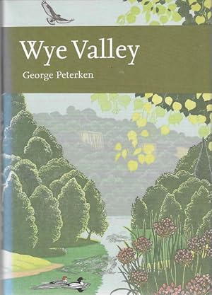 Wye Valley (New Naturalist 105)