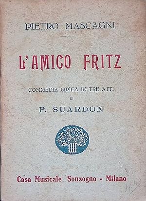 Imagen del vendedor de L'amico Fritz. Commedia lirica in tre atti a la venta por FolignoLibri