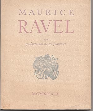 Imagen del vendedor de Maurice Ravel par quelques-uns de ses familiers a la venta por Librairie Franoise Causse