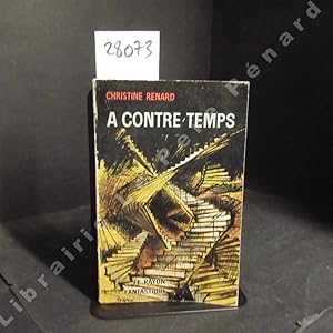 Image du vendeur pour A contre-temps mis en vente par Librairie-Bouquinerie Le Pre Pnard