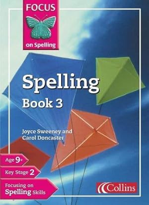 Bild des Verkufers fr Spelling Book 3: Develop strong spelling skills with this lively Pupil Book: Bk.3 (Focus on Spelling) zum Verkauf von WeBuyBooks 2