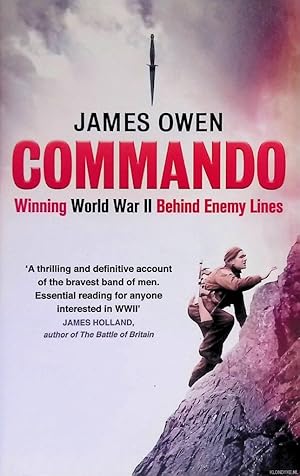 Imagen del vendedor de Commando: Winning World War II Behind Enemy Lines a la venta por Klondyke