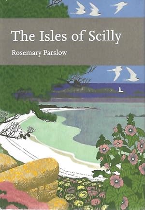 Seller image for The Isles of Scilly (New Naturalist 103) for sale by PEMBERLEY NATURAL HISTORY BOOKS BA, ABA