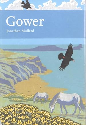 Seller image for Gower (New Naturalist 99) for sale by PEMBERLEY NATURAL HISTORY BOOKS BA, ABA
