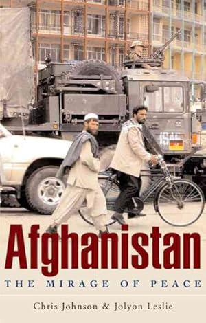 Imagen del vendedor de Afghanistan : The Mirage Of Peace a la venta por GreatBookPrices