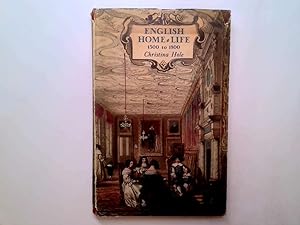 Seller image for English Home Life 1500 to 1800 for sale by Goldstone Rare Books