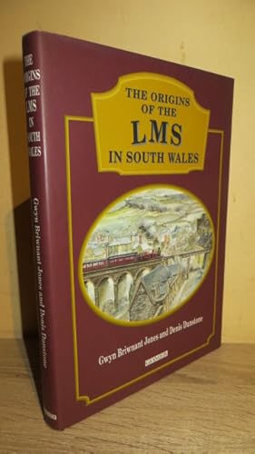 Imagen del vendedor de Origins of the LMS in South Wales, The a la venta por Parrott Books