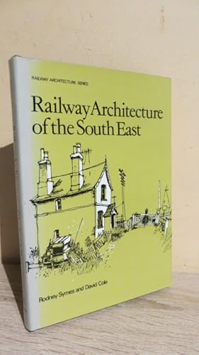 Seller image for Railway Architecture of the South-east for sale by Parrott Books