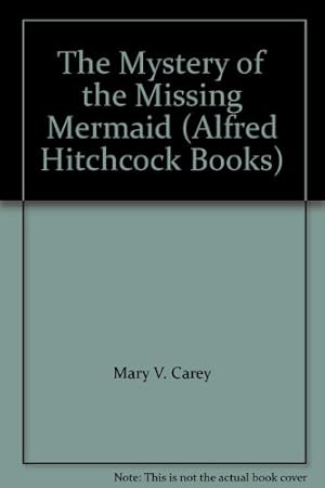 Seller image for The Mystery of the Missing Mermaid (Alfred Hitchcock Books) for sale by WeBuyBooks