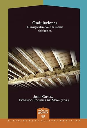 Seller image for Ondulaciones. El ensayo literario en la Espaa del siglo XX for sale by Imosver