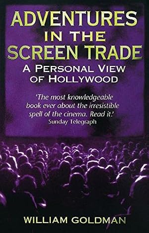 Bild des Verkufers fr Adventures In The Screen Trade: A Personal View of Hollywood zum Verkauf von WeBuyBooks