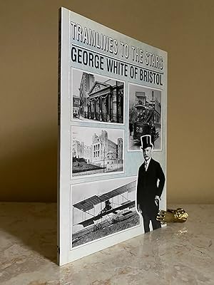 Immagine del venditore per Tramlines to the Stars | George White of Bristol venduto da Little Stour Books PBFA Member