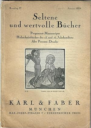 Katalog 37: Seltene und wertvolle Bucher; Pergament-Manuscripte, Holzschnittbucher des 15. und 16...