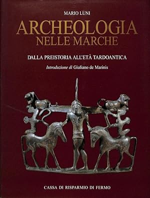 Bild des Verkufers fr Archeologia nelle Marche dalla Preistoria all'et Tardogotica zum Verkauf von FolignoLibri