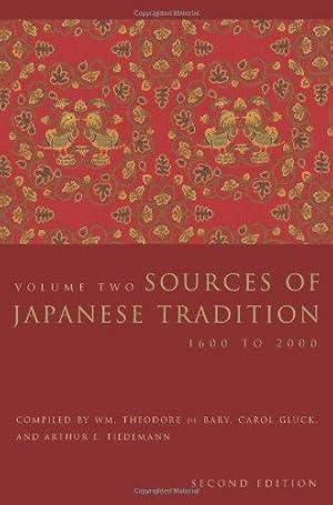 Bild des Verkufers fr Sources of Japanese Tradition    1600 to 2000 (Introduction to Asian Civilizations) zum Verkauf von WeBuyBooks