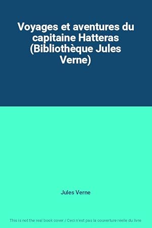 Bild des Verkufers fr Voyages et aventures du capitaine Hatteras (Bibliothque Jules Verne) zum Verkauf von Ammareal