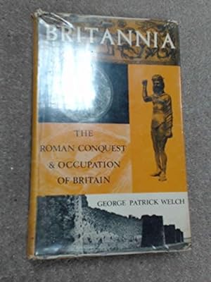 Seller image for Britannia, the Roman conquest and occupation of Britain for sale by Ammareal