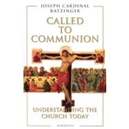 Seller image for Called to Communion : Understanding the Church Today for sale by eCampus