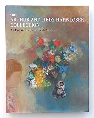 The Arthur and Hedy Hahnloser Collection: An Eye for Art Shared with Artists