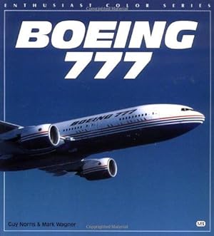 Bild des Verkufers fr Boeing 777 (Enthusiast Color) (Enthusiast Color Series) zum Verkauf von WeBuyBooks
