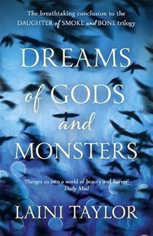 Bild des Verkufers fr Dreams of Gods and Monsters: The Sunday Times Bestseller. Daughter of Smoke and Bone Trilogy Book 3 zum Verkauf von WeBuyBooks 2