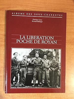 Imagen del vendedor de ALBUMS DES DEUX CHARENTES : LA LIBERATION POCHE DE ROYAN a la venta por KEMOLA