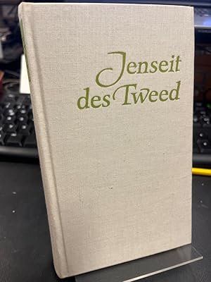 Bild des Verkufers fr Jenseits des Tweed. Bilder und Briefe aus Schottland. Herausgegeben von Gotthard und Therese Erler. zum Verkauf von Altstadt-Antiquariat Nowicki-Hecht UG