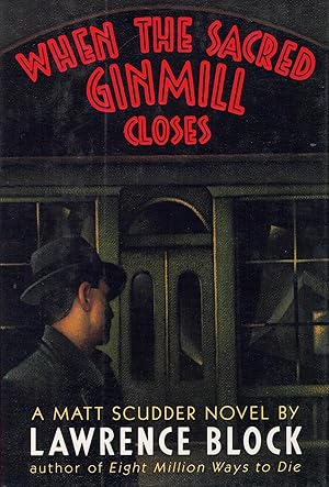 Immagine del venditore per When the Sacred Ginmill Closes venduto da Ken Sanders Rare Books, ABAA