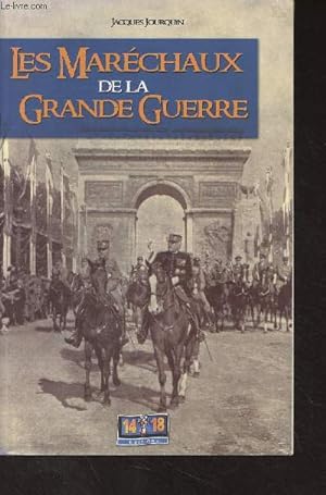 Image du vendeur pour Les marchaux de la Grande guerre (Dictionnaire compar et portraits croiss) mis en vente par Le-Livre
