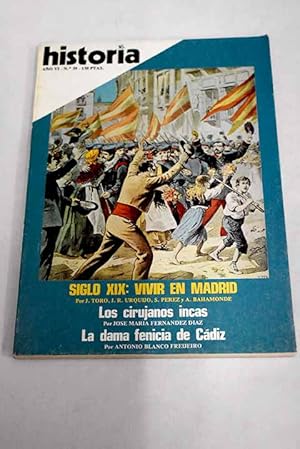 Seller image for Historia 16, Ao 1981, n 59 Siglo XIX: Vivir en Madrid:: Espaa y el comercio de negros; La aparicin de la brigada stajanovista; El modelo demogrfico madrileo; Trabajo y sociedad; Milicianos madrileos y tensiones sociales; Madrid, centro financiero; Prcticas quirrgicas en el antiguo Per; Las mujeres en la comuna de Pars; El Congo: movimientos mesinicos en el siglo XX for sale by Alcan Libros