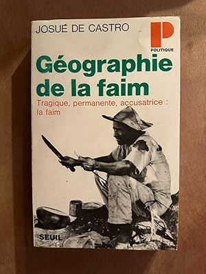 Imagen del vendedor de Geographie de la faim a la venta por Dmons et Merveilles